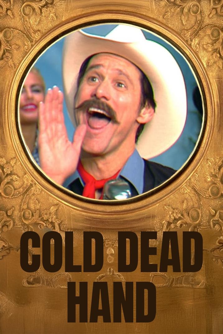 Постер Cold Dead Hand with Jim Carrey